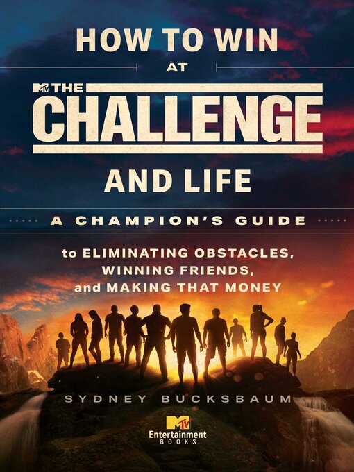 Title details for How to Win at the Challenge and Life by Sydney Bucksbaum - Wait list